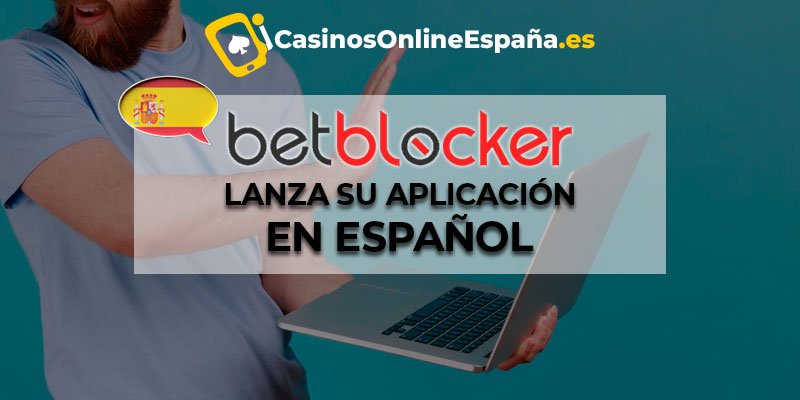 BetBlocker ahora disponible en Español