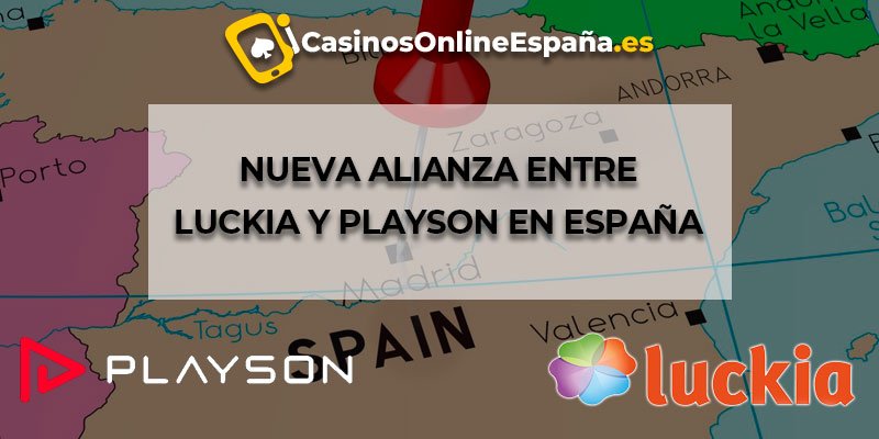 Nueva Alianza entre Luckia y Playson